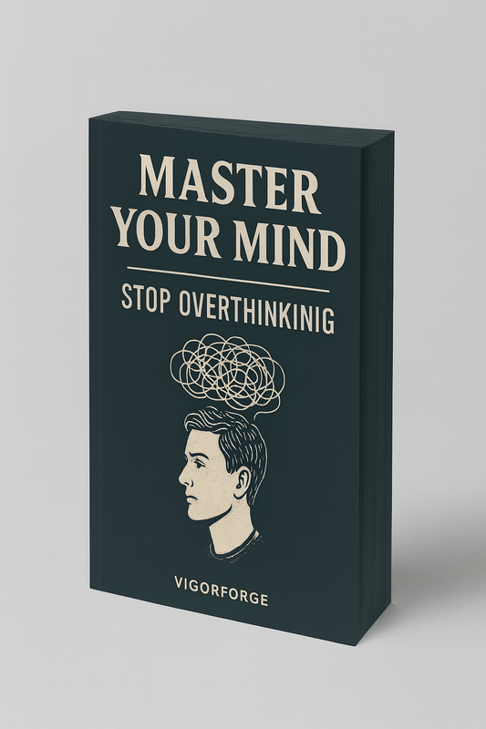 Master Your Mind – Stop Overthinking: A Complete System to Break Free from Mental Loops and Build Lasting Clarity.🧠